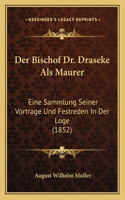 Bischof Dr. Draseke Als Maurer