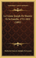 Comte Joseph De Maistre Et Sa Famille, 1753-1852 (1892)