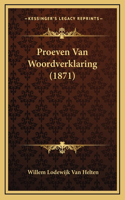 Proeven Van Woordverklaring (1871)