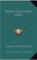 Raffle For A Wife (1845)