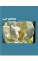 Max Weber: Burokratie, Gesinnungsethik, Verantwortungsethik, Die Protestantische Ethik Und Der Geist Des Kapitalismus, Wirtschaft