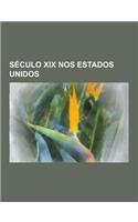 Seculo XIX Nos Estados Unidos: Expedicao de Lewis E Clark, Guerra Civil Americana, Guerra de Secessao, William Tecumseh Sherman, P.G.T. Beauregard, B(Portuguese)
