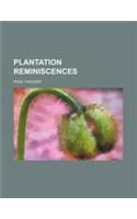 Plantation Reminiscences