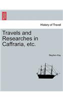 Travels and Researches in Caffraria, etc.