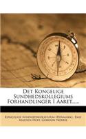 Det Kongelige Sundhedskollegiums Forhandlinger I Aaret......