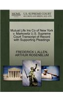 Mutual Life Ins Co of New York V. Markowitz U.S. Supreme Court Transcript of Record with Supporting Pleadings