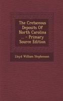 The Cretaceous Deposits of North Carolina ...