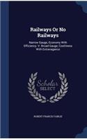 Railways Or No Railways