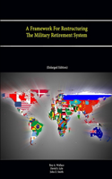 Framework For Restructuring The Military Retirement System