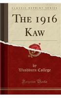 The 1916 Kaw (Classic Reprint)