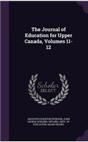 The Journal of Education for Upper Canada, Volumes 11-12