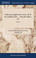 COLLECTION COMPLETTE DES  UVRES DE M. DE