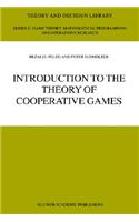 Introduction to the Theory of Cooperative Games: (v. 34 Theory and Decision Library C)