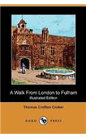 Walk from London to Fulham (Illustrated Edition) (Dodo Press)