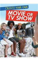 Create Your Own Movie or TV Show