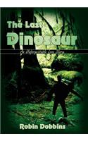 The Last Dinosaur: (English)