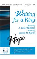 Waiting For A King: (English)