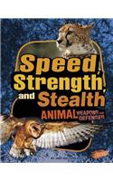 Speed, Strength, and Stealth