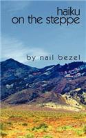Haiku on the Steppe: (English)