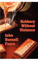 Robbery Without Violence