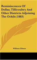 Reminiscences Of Dollar, Tillicoultry And Other Districts Adjoining The Ochils (1883)
