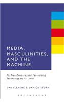 Media, Masculinities, and the Machine