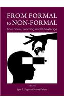 From Formal to Non-Formal: Education, Learning and Knowledge