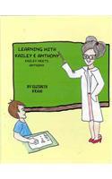 Learning with Kailey & Anthony