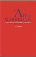 Art of Marketing for Professional Photographers