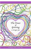 The Power of Grieving