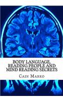 Body Language, Reading People and Mind Reading Secrets