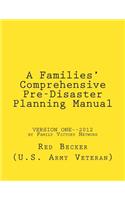 "A Families' Comprehensive Pre-Disaster Planning Manual": "Version One"