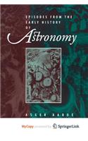 Episodes From the Early History of Astronomy