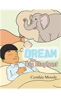 Dream, the Big Elephant