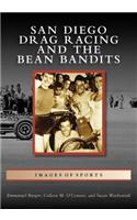 San Diego Drag Racing and the Bean Bandits
