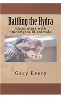Battling the Hydra: Encounter with (mostly) wild animals