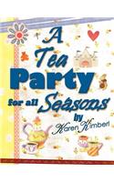 A Tea Party for All Seasons