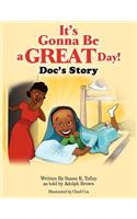 It's Gonna Be A Great Day!