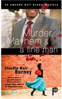 Murder, Mayhem & A Fine Man