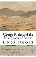 George Kiefer and the Necropolis of Ancon