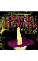 Corpse Flowers Smell Nasty!