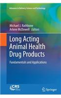 Long Acting Animal Health Drug Products