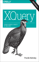 XQuery 2e: Search Across a Variety of XML Data