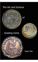 The Art and Science of Grading Coins: (English)