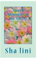 Sweet Memories of the Spring