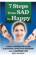 7 Steps from SAD to HAPPY