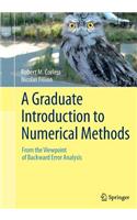 Graduate Introduction to Numerical Methods: From the Viewpoint of Backward Error Analysis