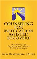 Counseling For Medication Assisted Recovery