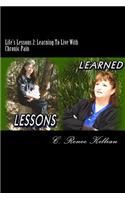 Life's Lessons 2: Learning To Live With Chronic Pain