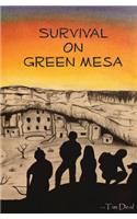 Survival on Green Mesa